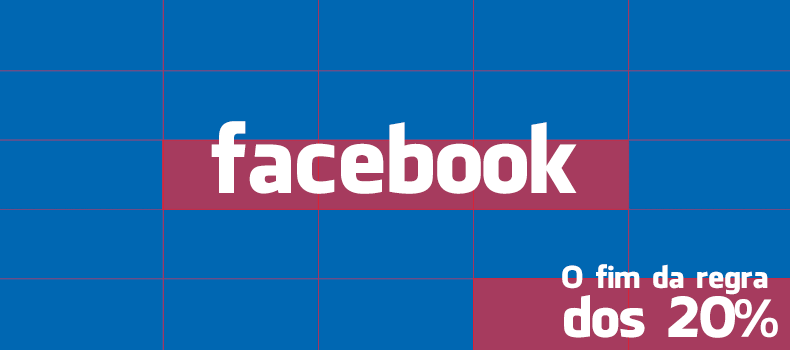 Facebook termina com as restrições de 20% de texto, mas anuncia novas regras para anúncios